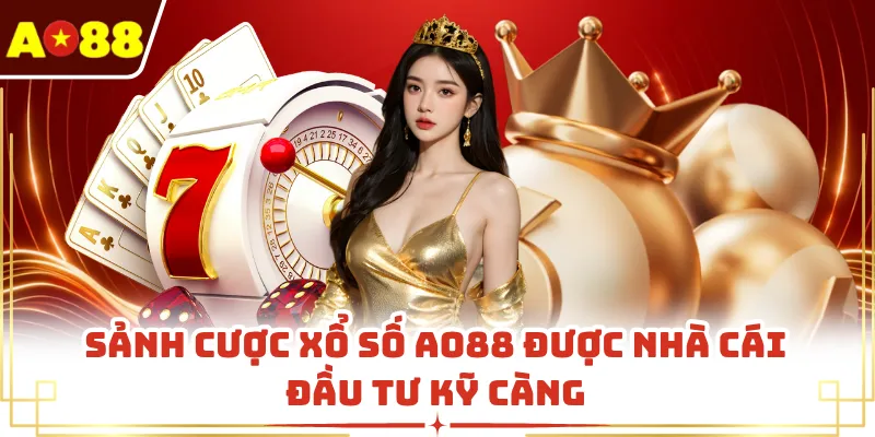 Sảnh cược xổ số AO88 được nhà cái đầu tư kỹ càng